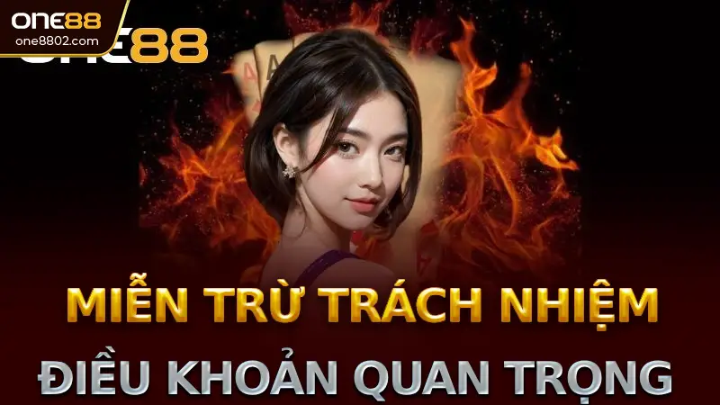 Miễn trừ trách nhiệm One88: Tổng quan và các điều khoản quan trọng